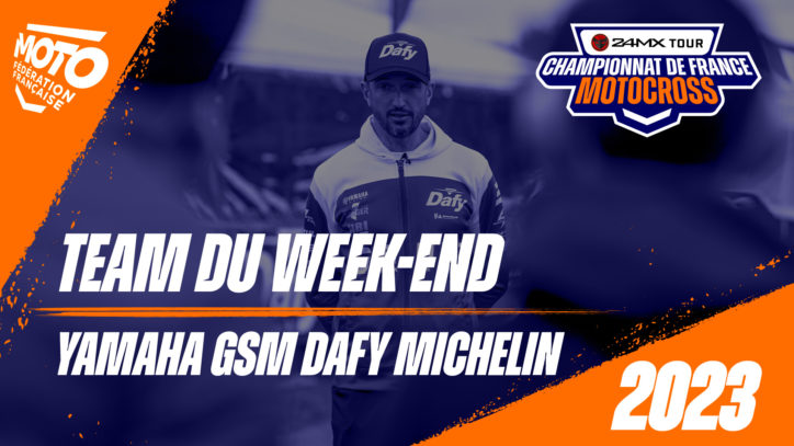 Team du week-end – Yamaha GSM Dafy Michelin Team du week-end – Yamaha GSM Dafy Michelin